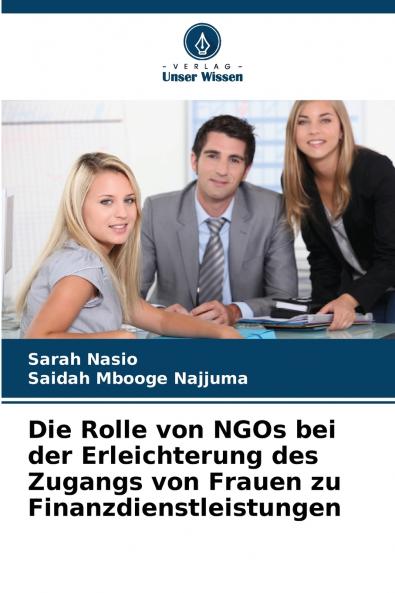 Die Rolle von NGOs bei der Erleichterung des Zugangs von Frauen zu Finanzdienstleistungen