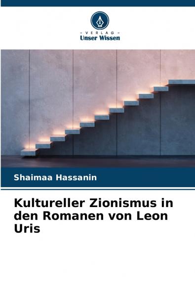Kultureller Zionismus in den Romanen von Leon Uris
