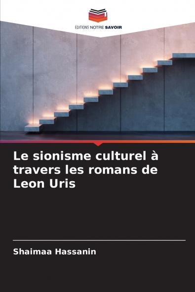 Le sionisme culturel à travers les romans de Leon Uris