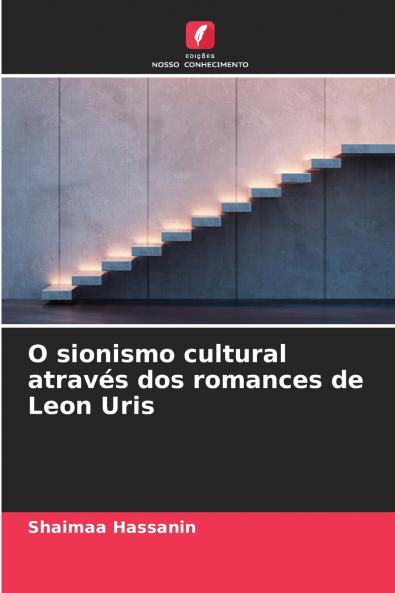 O sionismo cultural através dos romances de Leon Uris
