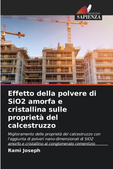 Effetto della polvere di SiO2 amorfa e cristallina sulle proprietà del calcestruzzo
