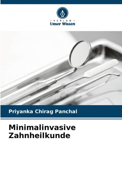 Minimalinvasive Zahnheilkunde