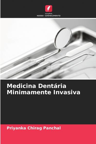 Medicina Dentária Minimamente Invasiva