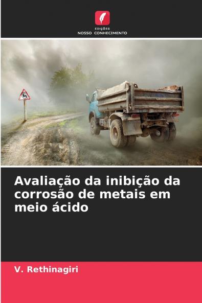 Avaliação da inibição da corrosão de metais em meio ácido