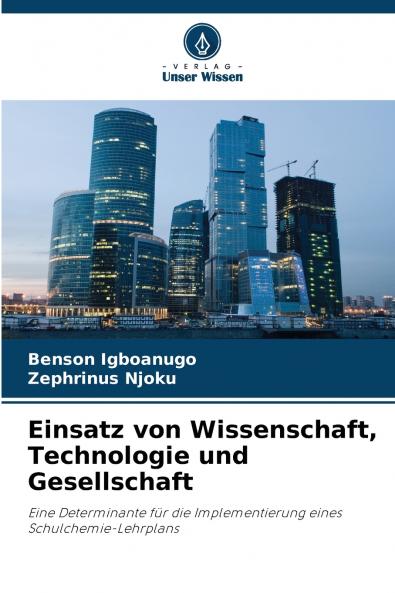 Einsatz von Wissenschaft Technologie und Gesellschaft