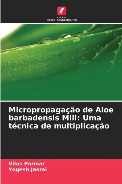 Micropropagação de Aloe barbadensis Mill