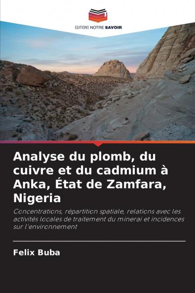 Analyse du plomb du cuivre et du cadmium à Anka État de Zamfara Nigeria
