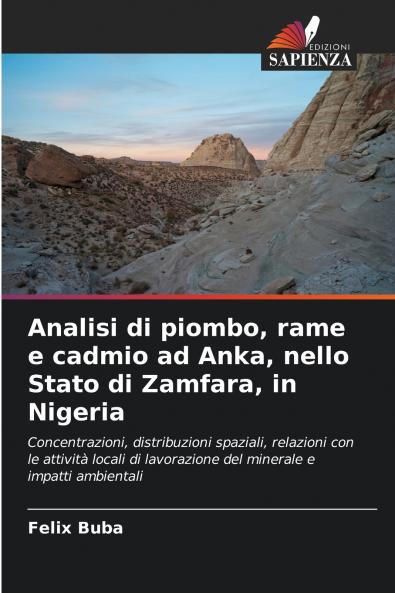 Analisi di piombo rame e cadmio ad Anka nello Stato di Zamfara in Nigeria