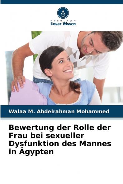 Bewertung der Rolle der Frau bei sexueller Dysfunktion des Mannes in Ägypten