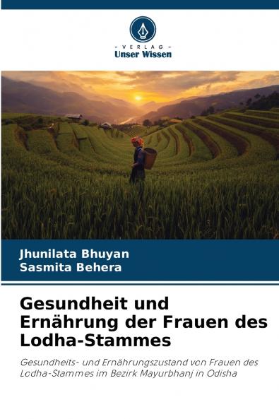 Gesundheit und Ernährung der Frauen des Lodha-Stammes