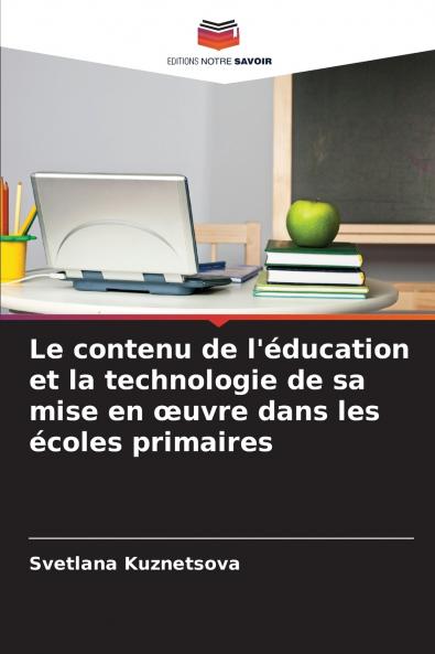 Le contenu de l'éducation et la technologie de sa mise en œuvre dans les écoles primaires