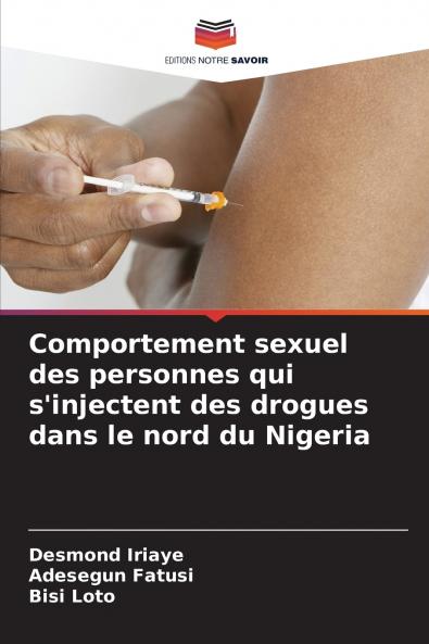 Comportement sexuel des personnes qui s'injectent des drogues dans le nord du Nigeria