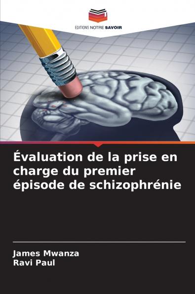 Évaluation de la prise en charge du premier épisode de schizophrénie