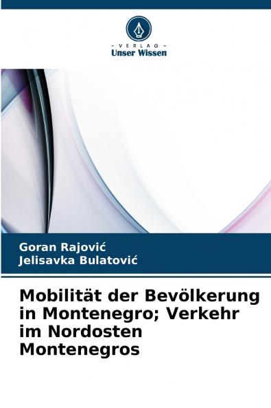 Mobilität der Bevölkerung in Montenegro; Verkehr im Nordosten Montenegros