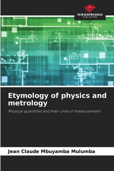 Etymology of physics and metrology