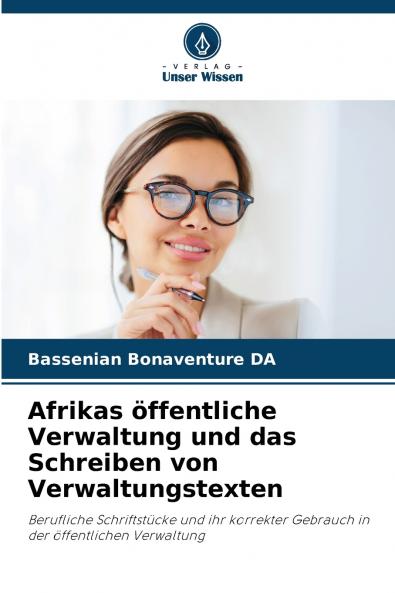 Afrikas öffentliche Verwaltung und das Schreiben von Verwaltungstexten