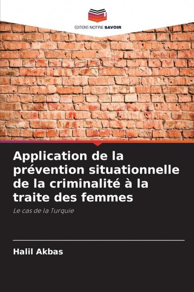 Application de la prévention situationnelle de la criminalité à la traite des femmes