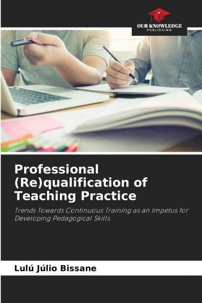 Professional (Re)qualification of Teaching Practice