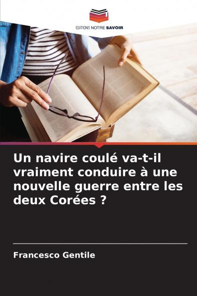 Un navire coulé va-t-il vraiment conduire à une nouvelle guerre entre les deux Corées ?