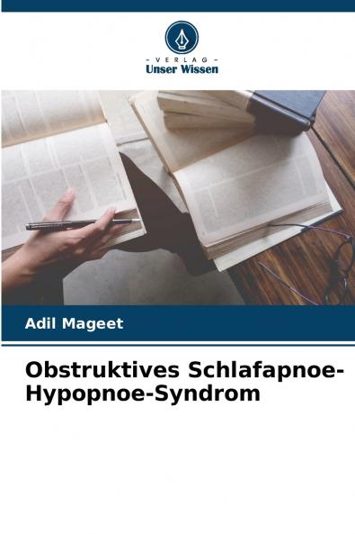 Obstruktives Schlafapnoe-Hypopnoe-Syndrom