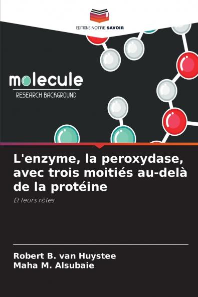 L'enzyme la peroxydase avec trois moitiés au-delà de la protéine