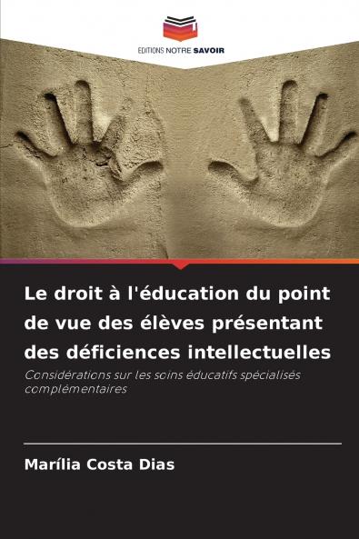 Le droit à l'éducation du point de vue des élèves présentant des déficiences intellectuelles