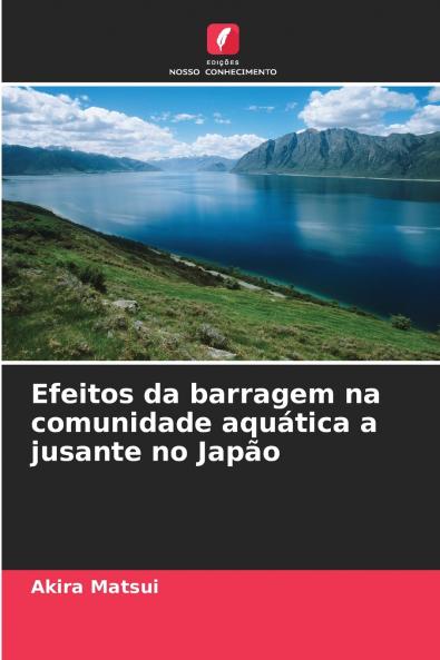 Efeitos da barragem na comunidade aquática a jusante no Japão