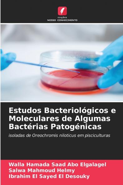 Estudos Bacteriológicos e Moleculares de Algumas Bactérias Patogénicas