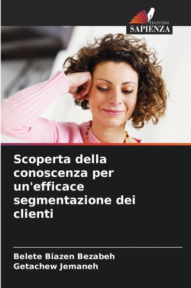 Scoperta della conoscenza per un'efficace segmentazione dei clienti