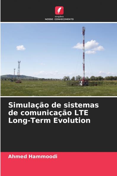 Simulação de sistemas de comunicação LTE Long-Term Evolution