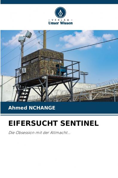 EIFERSUCHT SENTINEL