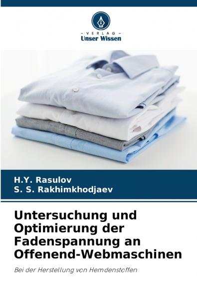 Untersuchung und Optimierung der Fadenspannung an Offenend-Webmaschinen