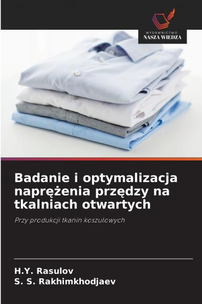Badanie i optymalizacja napr??enia prz?dzy na tkalniach otwartych