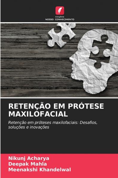RETENÇÃO EM PRÓTESE MAXILOFACIAL