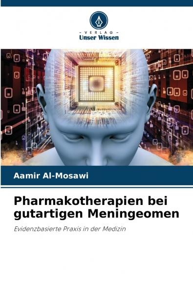 Pharmakotherapien bei gutartigen Meningeomen