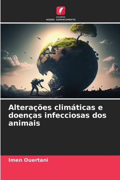 Alterações climáticas e doenças infecciosas dos animais