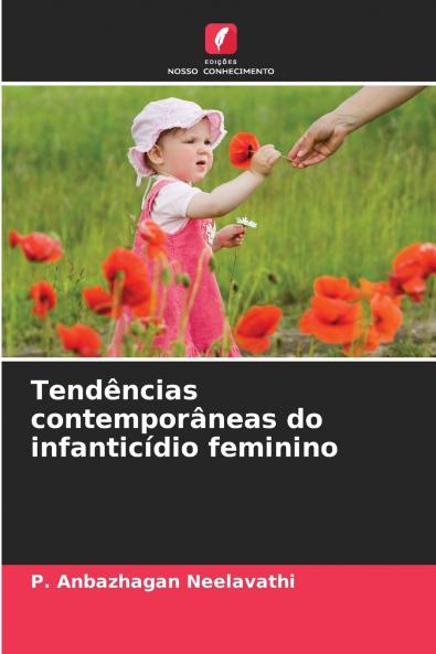 Tendências contemporâneas do infanticídio feminino