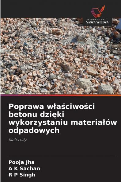 Poprawa w?a?ciwo?ci betonu dzi?ki wykorzystaniu materia?ów odpadowych