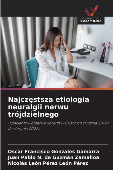 Najcz?stsza etiologia neuralgii nerwu trójdzielnego