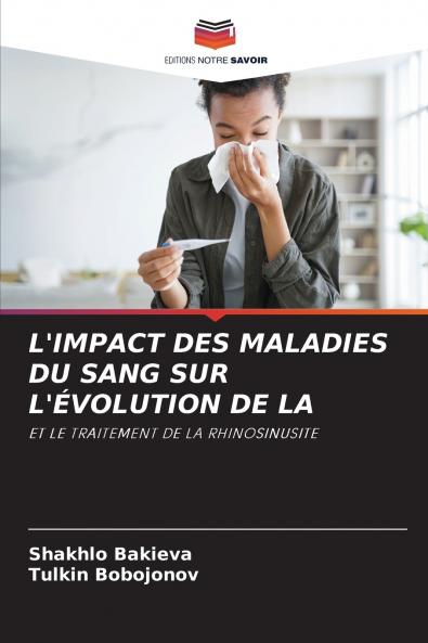 L'IMPACT DES MALADIES DU SANG SUR L'ÉVOLUTION DE LA