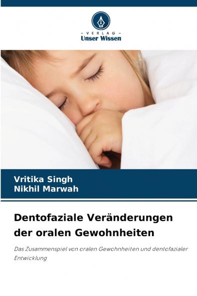 Dentofaziale Veränderungen der oralen Gewohnheiten
