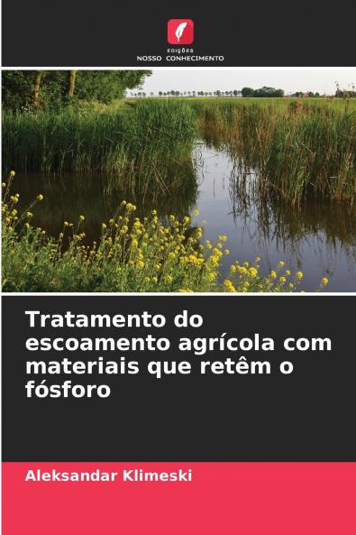 Tratamento do escoamento agrícola com materiais que retêm o fósforo