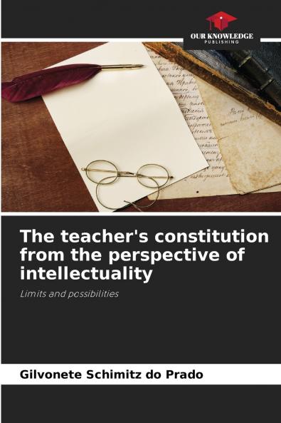 The teacher's constitution from the perspective of intellectuality