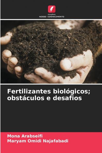 Fertilizantes biológicos; obstáculos e desafios