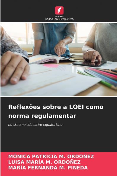Reflexões sobre a LOEI como norma regulamentar