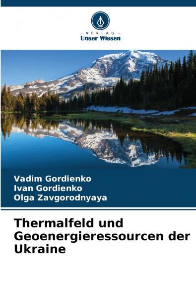 Thermalfeld und Geoenergieressourcen der Ukraine
