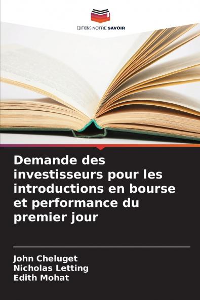 Demande des investisseurs pour les introductions en bourse et performance du premier jour