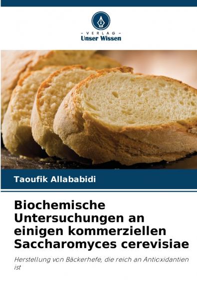 Biochemische Untersuchungen an einigen kommerziellen Saccharomyces cerevisiae