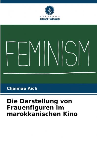 Die Darstellung von Frauenfiguren im marokkanischen Kino