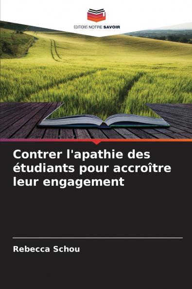 Contrer l'apathie des étudiants pour accroître leur engagement